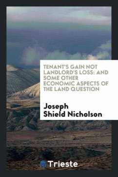 Tenant's gain not landlord's loss - Nicholson, Joseph Shield