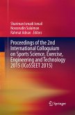 Proceedings of the 2nd International Colloquium on Sports Science, Exercise, Engineering and Technology 2015 (ICoSSEET 2015)