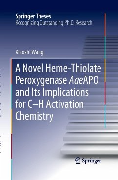 A Novel Heme-Thiolate Peroxygenase AaeAPO and Its Implications for C-H Activation Chemistry - Wang, Xiaoshi