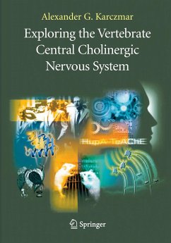 Exploring the Vertebrate Central Cholinergic Nervous System - Karczmar, Alexander G.