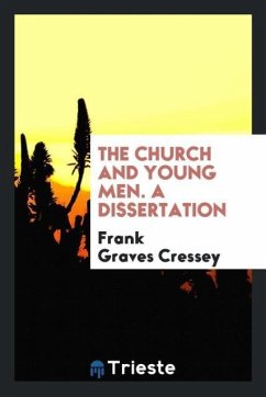 The church and young men. A dissertation - Cressey, Frank Graves