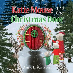 Katie Mouse and the Christmas Door - Watson, Anne L.