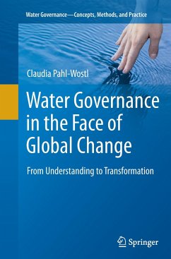 Water Governance in the Face of Global Change - Pahl-Wostl, Claudia