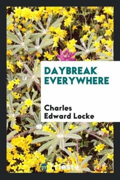 Daybreak everywhere - Locke, Charles Edward