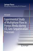 Experimental Study of Multiphase Flow in Porous Media during CO2 Geo-Sequestration Processes Experimental Study of Multiphase Flow in Porous Media during CO2 Geo-Sequestration Processes