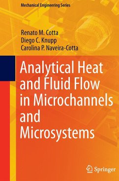 Analytical Heat and Fluid Flow in Microchannels and Microsystems - Cotta, Renato M.;Knupp, Diego C.;Naveira-Cotta, Carolina P.