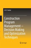 Construction Program Management ¿ Decision Making and Optimization Techniques