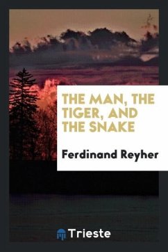 The man, the tiger, and the snake - Reyher, Ferdinand