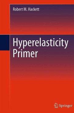 Hyperelasticity Primer - Hackett, Robert M.