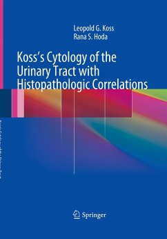 Koss's Cytology of the Urinary Tract with Histopathologic Correlations - Koss, Leopold G.;Hoda, Rana S.