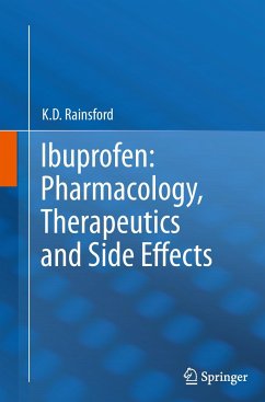 Ibuprofen: Pharmacology, Therapeutics and Side Effects - Rainsford, K. D.