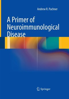 A Primer of Neuroimmunological Disease - Pachner, Andrew R.