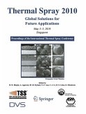 Thermal Spray 2010: Global Solutions for Future Applications