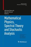 Mathematical Physics, Spectral Theory and Stochastic Analysis