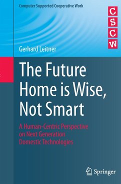 The Future Home is Wise, Not Smart - Leitner, Gerhard
