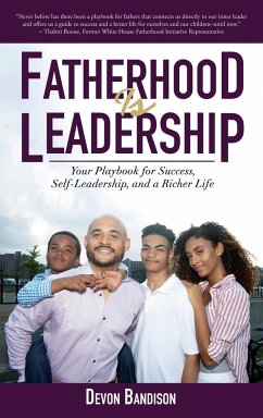 Fatherhood Is Leadership - Bandison, Devon