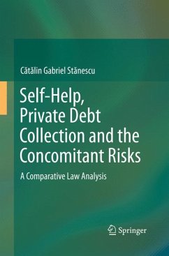 Self-Help, Private Debt Collection and the Concomitant Risks - Stnescu, Ctlin Gabriel