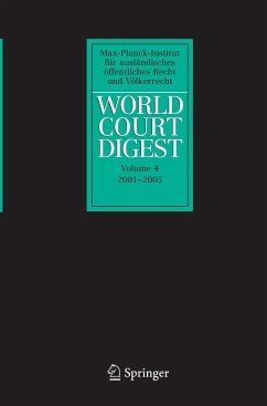 World Court Digest 2001 - 2005 - Bogdandy, Armin Von; Wolfrum, Rüdiger