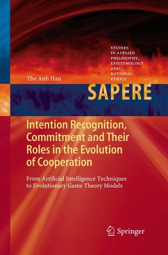 Intention Recognition, Commitment and Their Roles in the Evolution of Cooperation - Han, The Anh