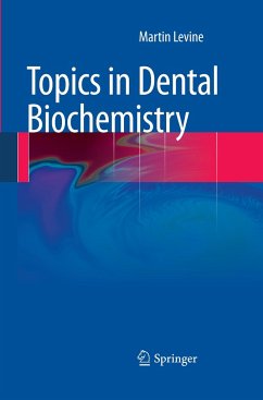 Topics in Dental Biochemistry - Levine, Martin