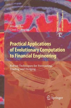 Practical Applications of Evolutionary Computation to Financial Engineering - Iba, Hitoshi;Aranha, Claus C.