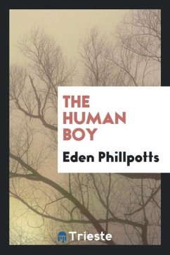 The human boy - Phillpotts, Eden