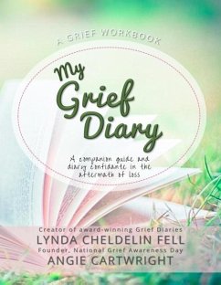 My Grief Diary - Cheldelin Fell, Lynda; Cartwright, Angie