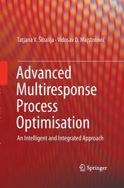 Advanced Multiresponse Process Optimisation - Sibalija, Tatjana V.;Majstorovic, Vidosav D.