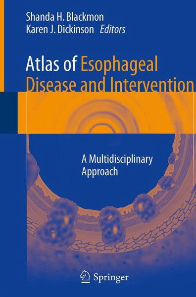 Atlas of Esophageal Disease and Intervention Atlas of Esophageal Disease and Intervention