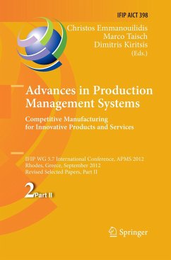 Advances in Production Management Systems. Competitive Manufacturing for Innovative Products and Services