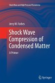 Shock Wave Compression of Condensed Matter Shock Wave Compression of Condensed Matter
