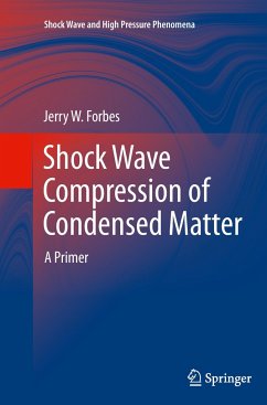 Shock Wave Compression of Condensed Matter - Forbes, Jerry W