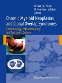 Chronic Myeloid Neoplasias and Clonal Overlap Syndromes