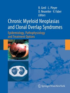 Chronic Myeloid Neoplasias and Clonal Overlap Syndromes - Greil, Richard;Pleyer, Lisa;Neureiter, Daniel