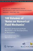 100 Volumes of 'Notes on Numerical Fluid Mechanics' 100 Volumes of 'Notes on Numerical Fluid Mechanics'