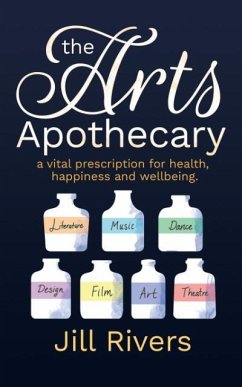 The Arts Apothecary - Rivers, Jill