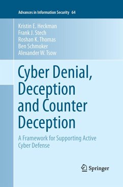 Cyber Denial, Deception and Counter Deception - Heckman, Kristin E.;Stech, Frank J.;Thomas, Roshan K.