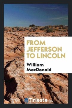 From Jefferson to Lincoln