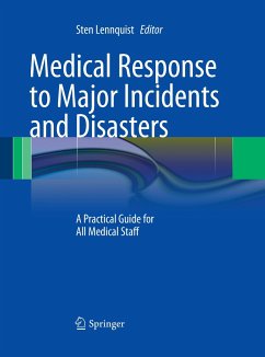 Medical Response to Major Incidents and Disasters