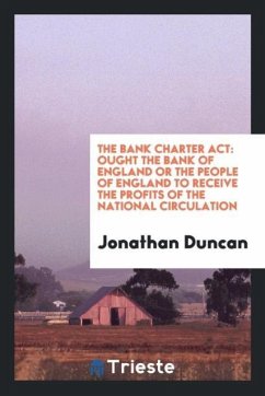 The Bank charter act - Duncan, Jonathan