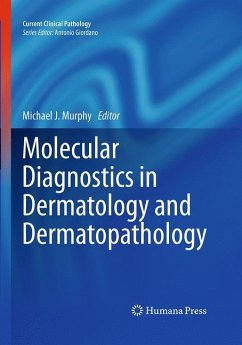 Molecular Diagnostics in Dermatology and Dermatopathology