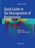 Quick Guide to the Management of Keratoconus Quick Guide to the Management of Keratoconus