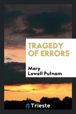 Tragedy of errors - Putnam, Mary Lowell