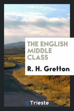 The English middle class - Gretton, R. H.