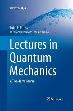 Lectures in Quantum Mechanics - Picasso, Luigi E.