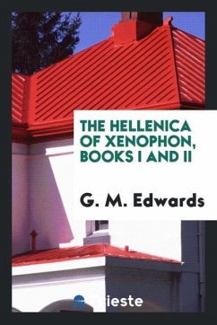 The Hellenica of Xenophon, books I and II - Edwards, G. M.