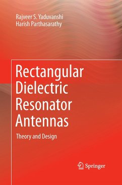 Rectangular Dielectric Resonator Antennas - Yaduvanshi, Rajveer S.;Parthasarathy, Harish