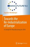 Towards the Re-Industrialization of Europe Towards the Re-Industrialization of Europe