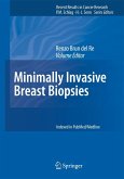 Minimally Invasive Breast Biopsies Minimally Invasive Breast Biopsies