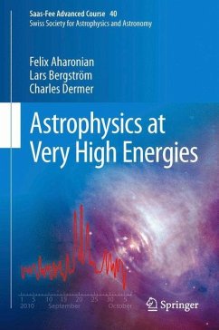 Astrophysics at Very High Energies - Aharonian, Felix;Bergström, Lars;Dermer, Charles